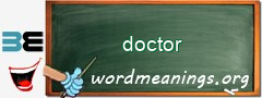 WordMeaning blackboard for doctor